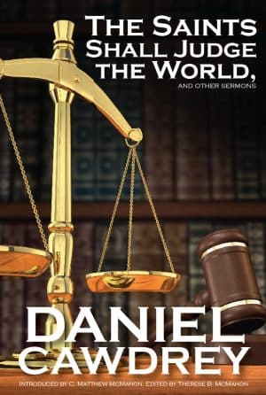 The Saint's Will Judge the World, and Other Sermons - by Daniel Cawdrey (1588-1664)